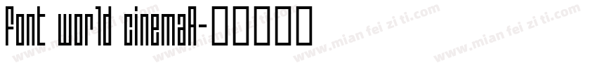 font world cinemaA字体转换